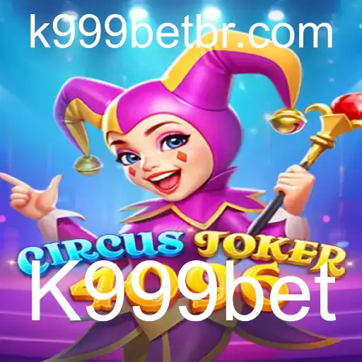 CircusJoker4096: Uma Intrigante Aventura no Mundo de K999bet